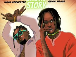 Manu WorldStar and Gemini Major drop collaboration single titled, Short Story